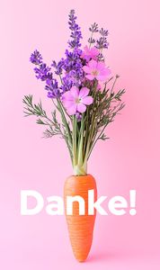 KI generiert: Das Bild zeigt einen Blumenstrauß aus lila und rosa Blumen, der in eine Karotte gesteckt ist, auf einem rosa Hintergrund. Darunter steht "Danke!".